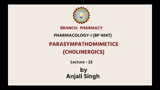 PharmacologyI  Parasympathomimetics Cholinergics  AKTU Digital Education [upl. by Blackwell]