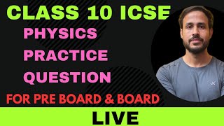 Class 10 icse Physics revision for pre board and Board  Sagar [upl. by Sladen347]