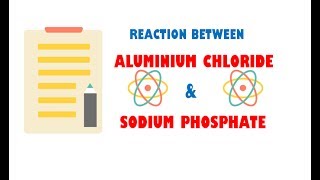 Aluminium Chloride and Sodium Phosphate  Reaction [upl. by Asoj]