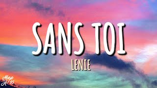 Lenie  Sans Toi Lyrics [upl. by Gilly]