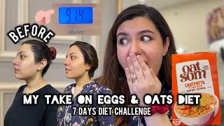 My Take on Oats amp Eggs 7 Days Diet Challenge  Loose upto 7 kgs in a week  900 Calories Diet Plan [upl. by Fullerton]