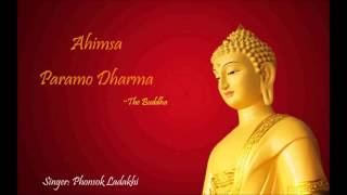 Ahimsa Paramo Dharma अहिंसा परमोधर्म  Phuntsog Ladakhi [upl. by Ardine932]