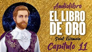 EL LIBRO DE ORO Audiolibro Completo en Español  SAINT GERMAIN  Voz Real Humana 1132 [upl. by Ameer]