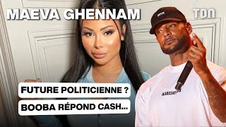 Maeva Ghennam future politicienne  Booba répond cash… [upl. by Naraj723]