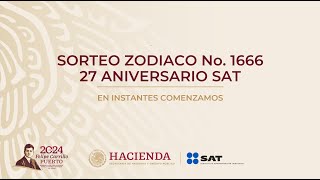 Sorteo Zodiaco No 1666 de la Lotería Nacional alusivo al 27 Aniversario del SAT [upl. by Herzen151]