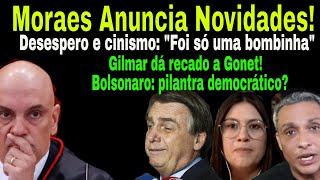 PÓSB0MBA MORAES PARTE PARA CIMA GONET PRESSIONADO BOLSONARO E CANINOS TENTAM SALVAR SUAS PELES [upl. by Omland]