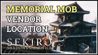 Memorial Mob Vendor Location Sekiro [upl. by Keslie230]