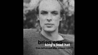 Brian Eno  Kings lead hat [upl. by Adnilim464]