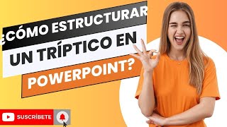 ¿CÓMO ESTRUCTURAR UN TRÍPTICO EN POWERPOINT [upl. by Eicyal]