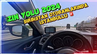 “SILA YOLU 2024 Sırbistan Üzerinden Türkiye’ye Yolculuk  İzin Yolu Rehberi 🇹🇷” [upl. by Telracs]