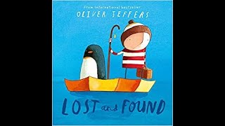 Lost and Found by Oliver Jeffers  Read Aloud Children Book [upl. by Eillib]