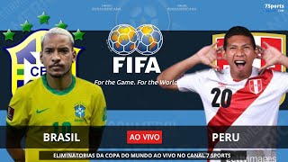 BRASIL X PERU AO VIVO COM IMAGENS BRASIL X PERU AO VIVO  ELIMINATORIAS 2024 [upl. by Thomasine]