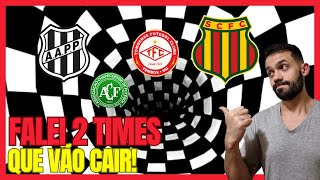 TIMES COM MAIS CHANCES DE SEREM REBAIXADOS NA SÉRIE B 2023 [upl. by Avot98]