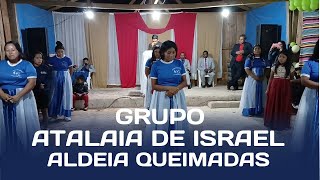 GP ATALAIA DE ISRAEL ALDEIA QUEIMADAS [upl. by Klemens]