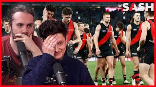 Why are we still here  Essendon vs St Kilda Review  The Sash  Podcast [upl. by Reamonn]