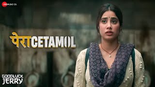 Paracetamol  Goodluck Jerry  Janhvi Kapoor  Jubin Nautiyal Parag Chhabra  Raj Shekhar  Lyrical [upl. by Gillette]