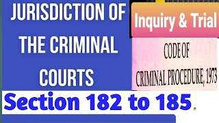 Sec 182185 of CRPC I Place of Inquiry or Trial in a Criminal Proceedings [upl. by Holmes]