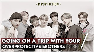 BTS OT7 BROTHERSFF  GOING ON A TRIP WITH YOUR 7 OVERPROTECTIVE BROTHERS BTSFF FF [upl. by Namilus]