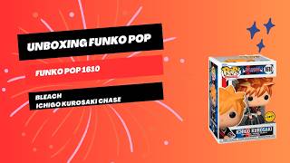 Unboxing Funko Pop 1610 Bleach Ichigo Kurosaki Chase [upl. by Nicolea]