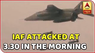 Pulwama Revenge IAF Attacked At 330 In The Morning  ABP News [upl. by Egag]