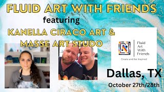 HUGE Announcement Fluid Art With Friends Kanella Ciraco Art amp Masse Art Studio in Dallas Texas [upl. by Rennoc]