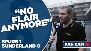 Tottenham Hotspur 1  0 Sunderland  quotNo Flair Anymorequot  Fan Cam [upl. by Jamie]