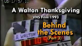 A Glimpse Behind the Scenes The Making of The Waltons Thanksgiving 1993 Part 3 [upl. by Kyriako]