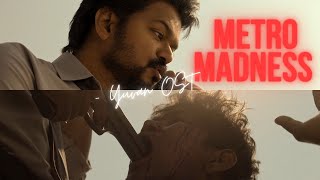 Metro Madness  Thalapathy Vijay Mashup  The Greatest Of All Time OST  4K  The GOAT  BGM  EDITS [upl. by Stephani]