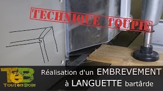 Travail à la toupie  réalisation dun embrèvement dangle à languette bâtarde [upl. by Ahsiuqet528]