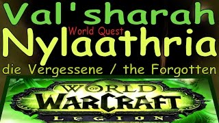 WoW  Nylaathria die Vergessene  the Forgotten  World Quest  Valsharah [upl. by Fabiano]