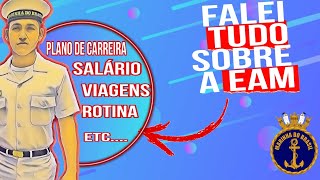 APRENDIZ DE MARINHEIRO CARREIRA  EAM Guia completo sobre a EAM não guardei segredo [upl. by Alithia]