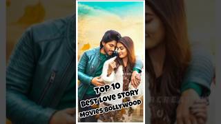 Top 10 Best Love Story Movies Bollywood top10 movielist ntrcreation bollywoodmovies [upl. by Onaicilef]