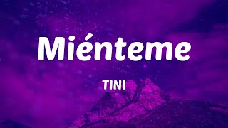 TINI  Miénteme Letras [upl. by Annyahs]