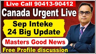 Live Call 9041390412 Canada Urgent Live  August Intake not Possible for Canada PPP campus [upl. by Holey671]