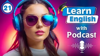 Learn English quickly and effortlessly with podcast Conversation  series 21 season 2 [upl. by Mahalia]