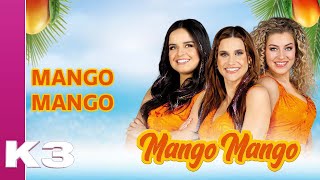 K3 lyrics Mango Mango [upl. by Bonnell]