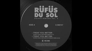 RÜFÜS DU SOL ●● Treat You Better Purple Disco Machine Remix Official Audio [upl. by Diena]