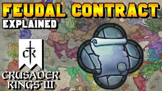 Feudal Contracts Explained in Crusader Kings 3 Feudal Rights Special Contracts [upl. by Ettenot]