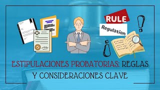 Estipulaciones Probatorias Reglas y Consideraciones Clave [upl. by Attenrad]