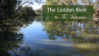 The Loddon River [upl. by Ailito87]