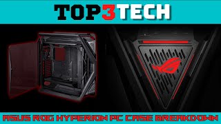 Asus Rog Hyperion PC Case Breakdown  Top3Tech [upl. by Ranice]