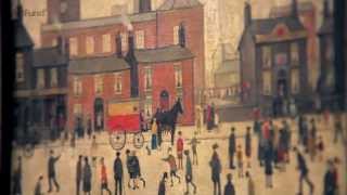 Lowry and the Painting of Modern Life [upl. by Gustavo]