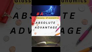 Absolute advantage explained ✨️ shorts international economics [upl. by Omland905]