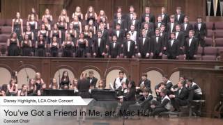 LCA Concert Choir performs You’ve Got a Friend in Me [upl. by Morel]