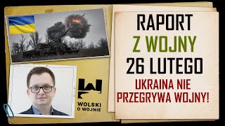 UKRAINA RAPORT z WALK 26 LUTY 2024UKRAINA NIE PRZEGRYWA WOJNY POWODY [upl. by Enelrats]