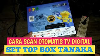 CARA SETTING SET TOP BOX TANAKA TERBARU 2022  CARA PROGRAM STB TANAKA [upl. by Teragramyram]