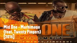 Mid One feat Twenty Fingers  Murhimaga [upl. by Enaoj]