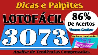 Dicas e Palpites para LOTOFÁCIL concurso 3073  Ótimas Sugestões para Segundafeira [upl. by Elehcor422]