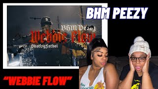 HE LIKE THAT BHM PEZZY  Webbie Flow Official Video  REACTION [upl. by Emoryt]