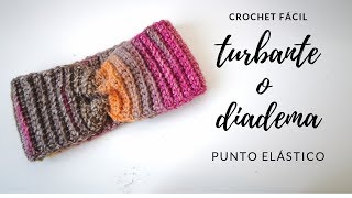 TURBANTE DIADEMA A CROCHET  PUNTO ELÁSTICO [upl. by Ellitnahc804]